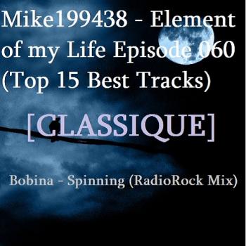 Mike199438 - Element of my Life Episode 060 (Top 15 Best Tracks)