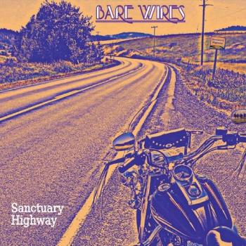 Bare Wires - Sanctuary Highway