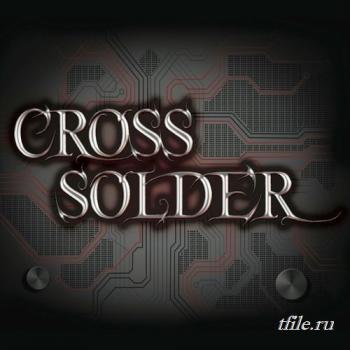 Cross Solder - Cross Solder