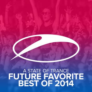 VA - A State Of Trance Future Favorite Best Of 2014