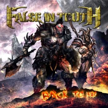 False In Truth - Back To War