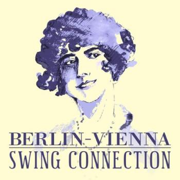 VA - Berlin-Vienna Swing Connection