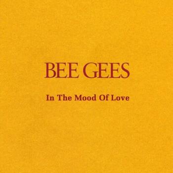 Bee Gees - In The Mood Of Love