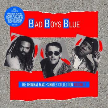 Bad Boys Blue The Original Maxi-Singles Collection Vol 2