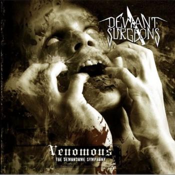 Deviant Surgeons - Venomous... The Demondome Symphony