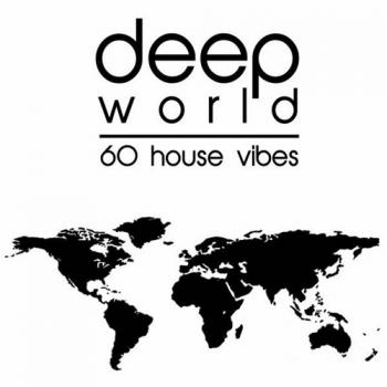 VA - Deep World 60 House Vibes