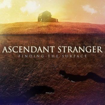 Ascendant Stranger - Finding the Surface