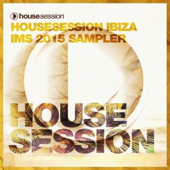 VA - Housesession Ibiza IMS 2015 Sampler