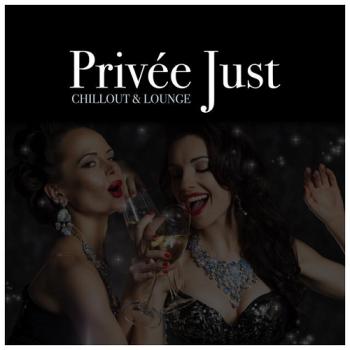 VA - Privee Just Chillout Lounge