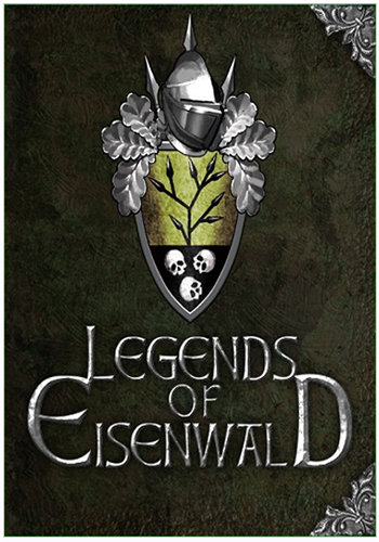 Legends of Eisenwald [RePack от R.G. Mechanics]