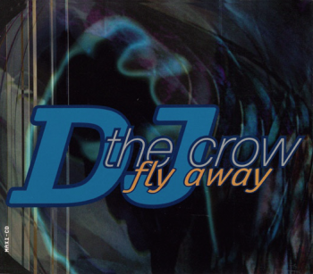 DJ The Crow - Fly Away