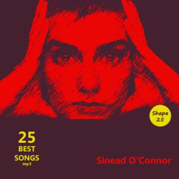 Sinead O'Connor - 25 Best Songs