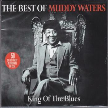Muddy Waters - The Best Of King Of The Blues