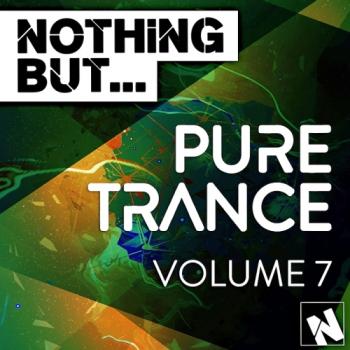 VA - Nothing But Pure Trance Vol 7