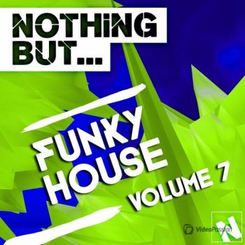 VA - Nothing But Funky House Vol 7