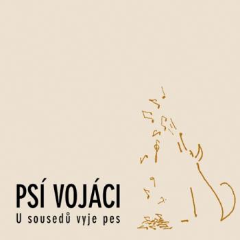 Psi vojaci - U sousedu vyje pes