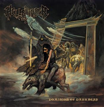 Hellbringer - Dominion Of Darkness