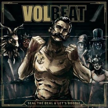 Volbeat - Seal The Deal Let's Boogie