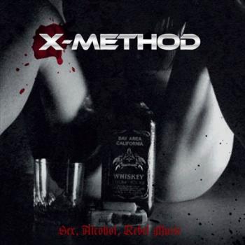 X-Method - Sex Alcohol Rebel Music