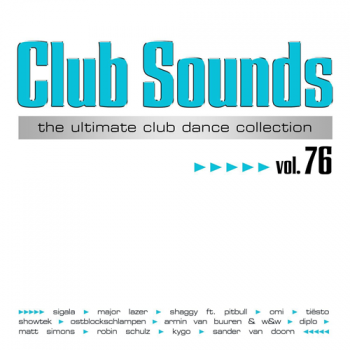 VA - Club Sounds: The Ultimate Club Dance Collection Vol.76