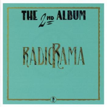 Radiorama - The 2Nd Album (30Th Anniversary Edition Remestered)