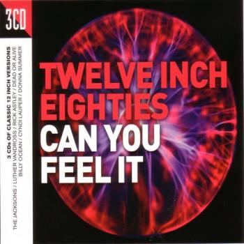 VA - Twelve Inch Eighties: Can You Feel It (3CD)