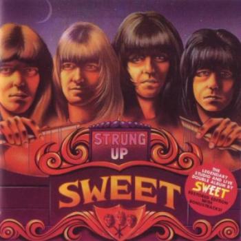 The Sweet - Strung Up