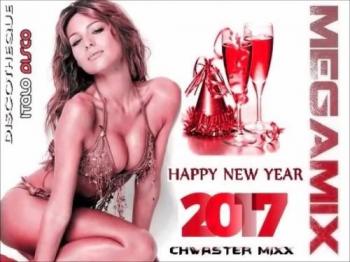 Chwaster Mixx - Happy New Year 2017