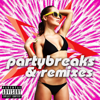VA - Partybreaks and Remixes