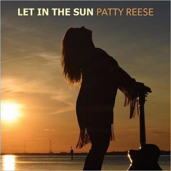 Patty Reese - Let In The Sun