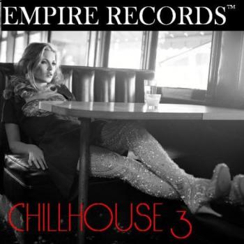 VA - Empire Records - Chill House 3