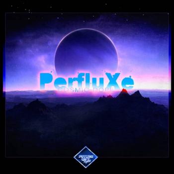 PerfluXe - Cosmic Dope