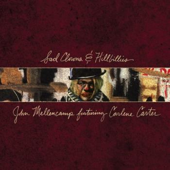 John Mellencamp - Sad Clowns Hillbillies