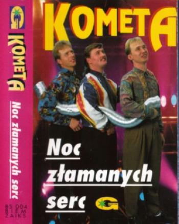 Kometa - Noc zlamanych serc