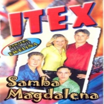 Itex - Samba Magdalena