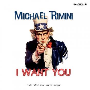 Michael Rimini - I Want You