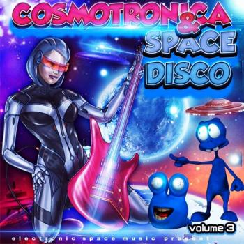 VA - Cosmotronica Space Disco Vol. 3