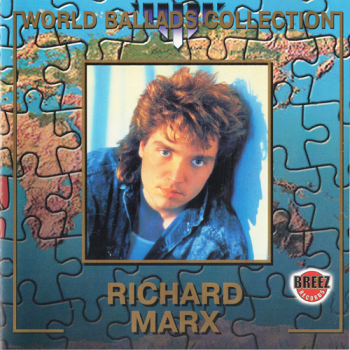 Richard Marx - World Ballads Collection