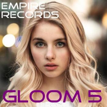 VA - Empire Records - Gloom 5