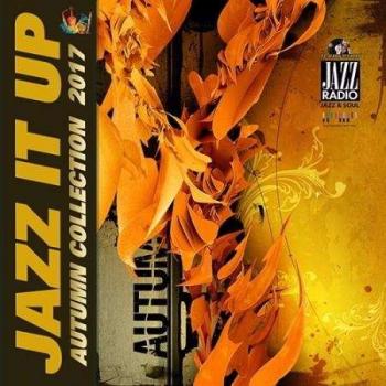VA - Jazz It Up Autumn Collection (2017)