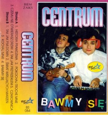 Centrum - Bawmy Sie