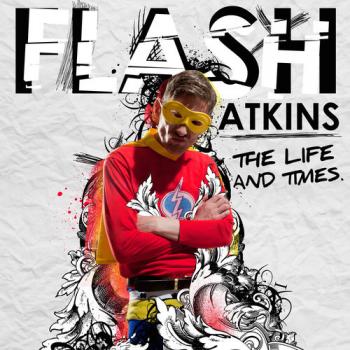 Flash Atkins - The Life and Times