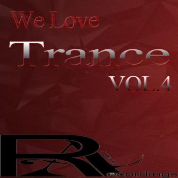 VA - We Love Trance, Vol. 4
