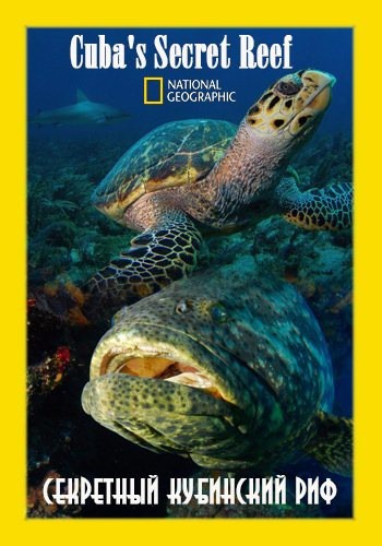    / NAT GEO WIND. Cuba's Secret Reef VO