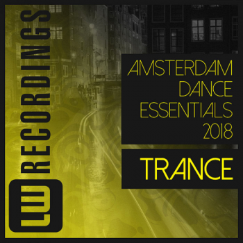 VA - Amsterdam Dance Essentials 2018 Trance