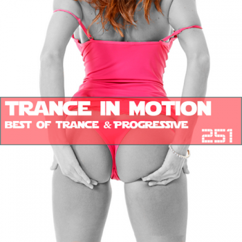 VA - Trance In Motion Vol.251