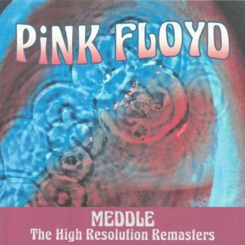 Pink Floyd - Meddle The High Resolution Remasters