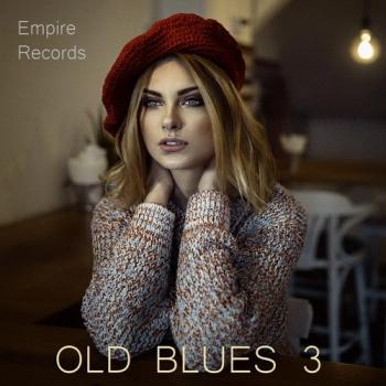 VA - Old Blues 3 [Empire Records]