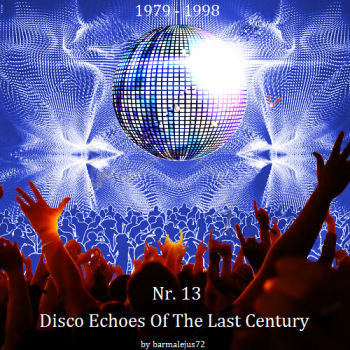 VA - Disco Echoes Of The Last Century Nr. 13