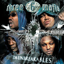 Three 6 Mafia Da Unbreakables (2003)